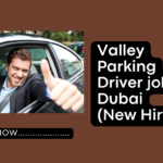 Valley Parking Driver jobs in Dubai