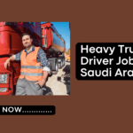 Heavy Truck Driver Jobs in Saudi Arabia
