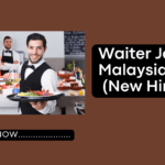 Waiter Jobs in Malaysia